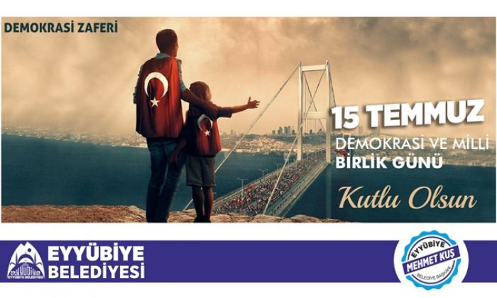 BAŞKAN KUŞ’TAN 15 TEMMUZ MESAJI