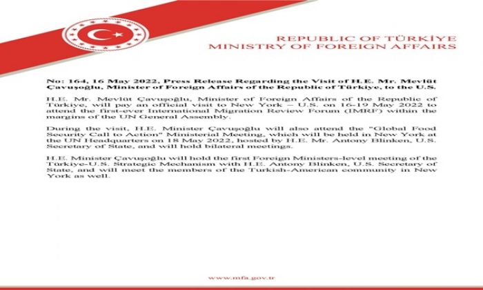 Press Release Regarding the Visit of H.E. Mr. Mevlüt Çavuşoğlu, Minister of Foreign Affairs of the Republic of Türkiye, to the U.S.