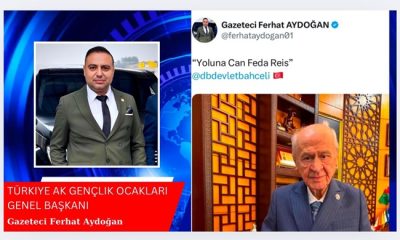 Türkiye AK Gençlik Ocakları Genel Başkanı Gazeteci Ferhat Aydoğan `dan “Yoluna Can Feda Reis” Paylaşımı Gündem Oldu